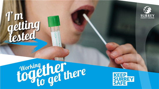 Symptom free testing - I'm getting tested. Working together to get there. Keep Surrey Safe. Surrey County Council