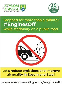 Epsom & Ewell Borough Council logo Safe and Well Stopped for more than a minute? #EnginesOff while stationary on a public road Let\'s reduce emissions and improve air quality in Epsom and Ewell www.epsom-ewell.gov.uk/enginesoff